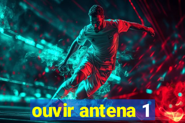 ouvir antena 1